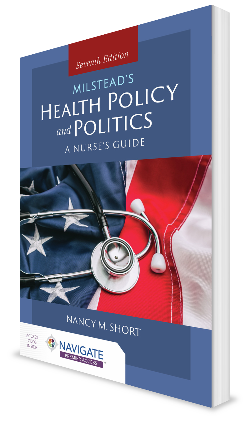 Milstead's Health Policy & Politics    Sixth Edition	