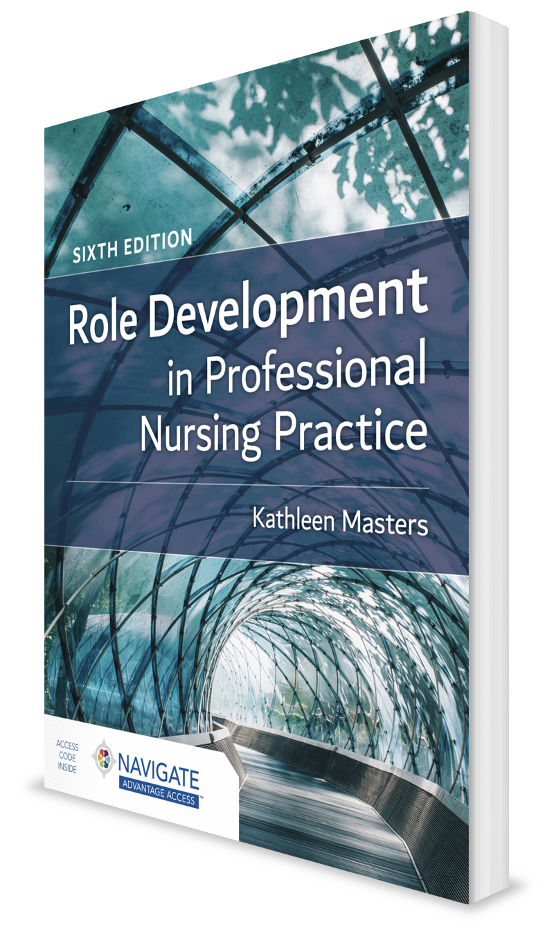 Role Development in Professional Nursing Practice, Sixth Edition