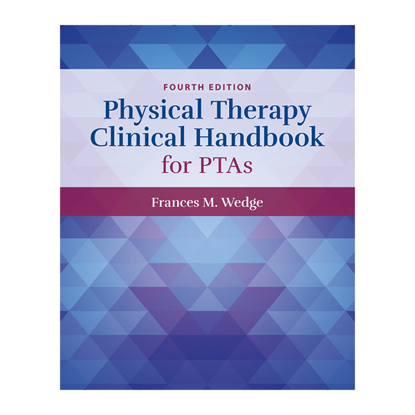 Physical Therapy Clinical Handbook for PTA's
