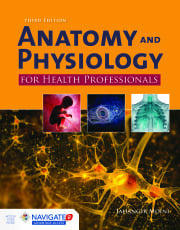 Anatomy and Physiology for Health Professionals