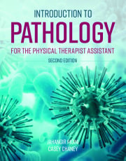 Introduction to Pathology for the Physical Therapist Assistant